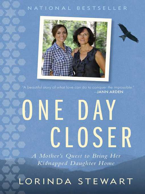 Title details for One Day Closer by Lorinda Stewart - Wait list